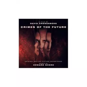 OST - Crimes Of The Future (Howard Shore) (coloured) (0602445989386) виниловая пластинка