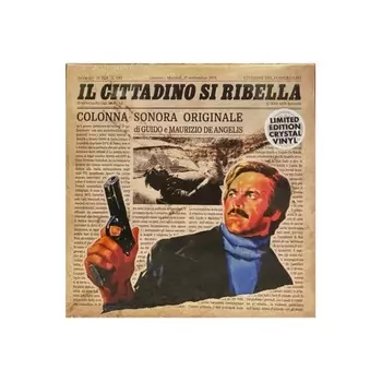 OST - Il Cittadino Si Ribella (Guido & Maurizio De Angelis) (coloured) (8016158312058) виниловая пластинка
