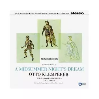 Otto Klemperer - Mendelssohn: A Midsummer Night's Dream (0190295801762) виниловая пластинка