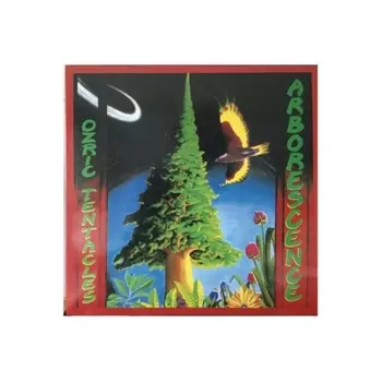 Ozric Tentacles - Arborescence (0802644817118) виниловая пластинка