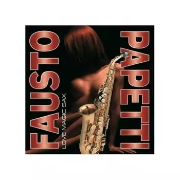 Papetti Fausto - Love Magic Sax (4640004138079) виниловая пластинка
