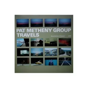 Pat Metheny - Travels (0042281062216) виниловая пластинка