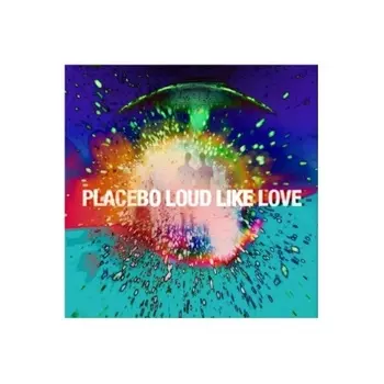 Placebo, Loud Like Love (5056167110484) виниловая пластинка