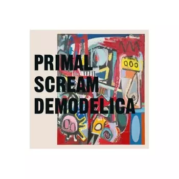 Primal Scream - Demodelica (0194399045510) виниловая пластинка