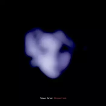 Richard Barbieri - Stranger Inside (0802644807010) виниловая пластинка