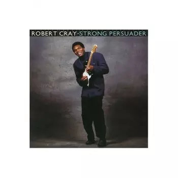 Robert Cray - Strong Persuader (0600753946855) виниловая пластинка