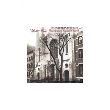 Robert Fripp - Washington Square Church (0633367606112) виниловая пластинка
