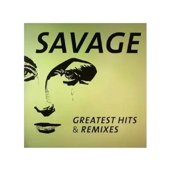Savage - Greatest Hits & Remixes (0090204709908) виниловая пластинка