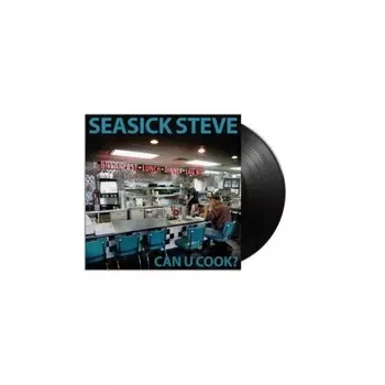 Seasick Steve - Can U Cook? (4050538426076) виниловая пластинка