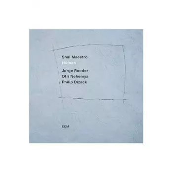 Shai Maestro - Human (0602507274092) виниловая пластинка