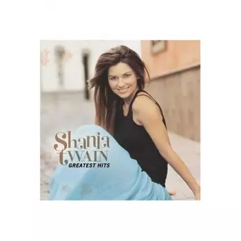 Shania Twain - Greatest Hits (0602458413069) виниловая пластинка