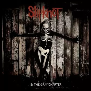 Slipknot - 5: The Gray Chapter (0016861754518) виниловая пластинка