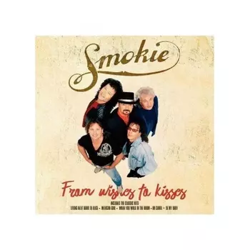Smokie - From Wishes To Kisses (5711053020932) виниловая пластинка