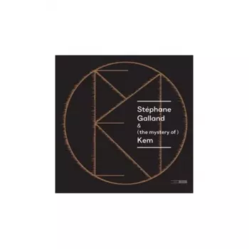 Stephane Galland - (The Mystery Of) Kem (5400439006904) виниловая пластинка