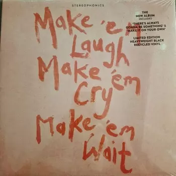 Stereophonics - Make 'Em Laugh, Make 'Em Cry, Make 'Em Wait (0602475197904) виниловая пластинка