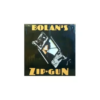 T. Rex - Bolan's Zip Gun (5014797139985) виниловая пластинка
