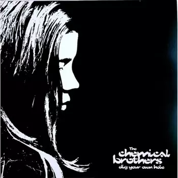 The Chemical Brothers - Dig Your Own Hole (0724384295011) виниловая пластинка