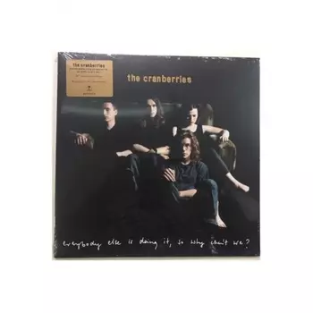 The Cranberries, Everybody Else Is Doing It, So Why Can't We? (0602567505778) виниловая пластинка