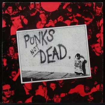 The Exploited - Punks Not Dead (5013929611009) виниловая пластинка