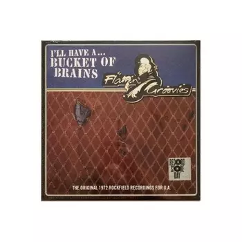 The Flamin' Groovies - I'll Have A ... Bucket Of Brains (EP) (V10) (0190295104139) виниловая пластинка