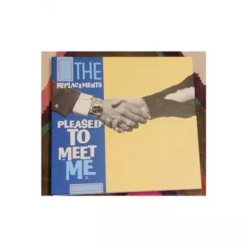 The Replacements - Pleased To Meet Me (0603497846467) виниловая пластинка