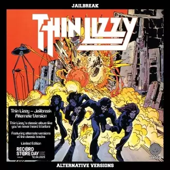 Thin Lizzy - Jailbreak (Alternative Versions) (0602475104971) виниловая пластинка