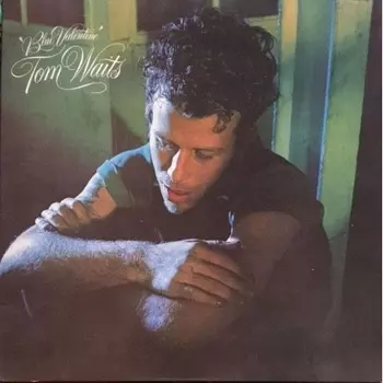 Tom Waits - Blue Valentine (8714092757019) виниловая пластинка