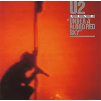U2 - Under A Blood Red Sky EP (0602517642850) виниловая пластинка