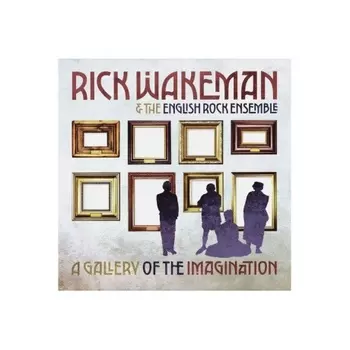 Wakeman, Rick, A Gallery Of The Imagination (0636551826716) виниловая пластинка