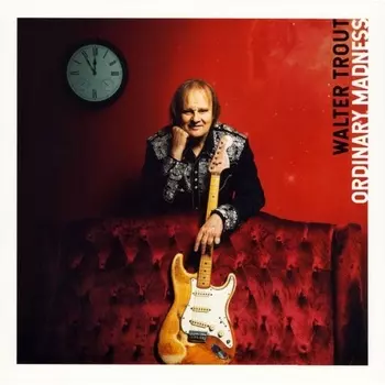 Walter Trout - Ordinary Madness (Red Transparent) (0810020502008) виниловая пластинка