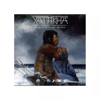 Yat-Kha - The Ways Of Nomad - The Best (4630356100237) виниловая пластинка