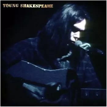 Young, Neil, Young Shakespeare (0093624889519) виниловая пластинка
