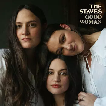 0190295156763, Виниловая Пластинка Staves, The, Good Woman