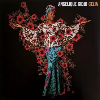 Виниловая пластинка Angelique Kidjo, Celia (0602577798467)