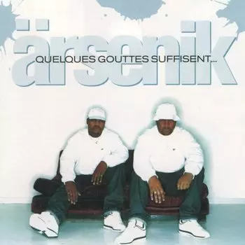 Виниловая пластинка Arsenik, Quelques Gouttes Suffisent (0825646007431)