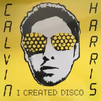 Виниловая пластинка Calvin Harris, I Created Disco (0190758369112)