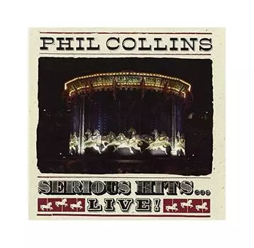 Виниловая пластинка Collins, Phil, Serious Hits… Live! (0603497854240)