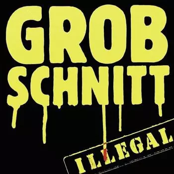 Виниловая пластинка Grobschnitt, Illegal (0602567303176)