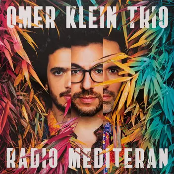 Виниловая пластинка Klein, Omer / Trio, Radio Mediteran (5054197031021)