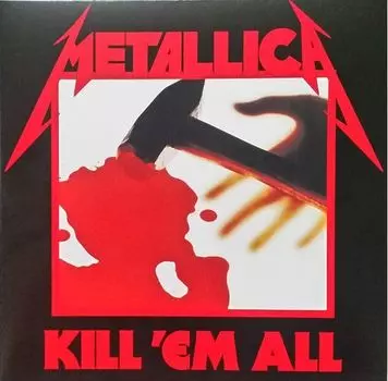 Виниловая пластинка Metallica, Kill 'Em All (0602547885289)