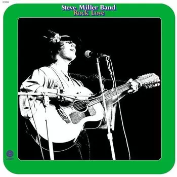 Виниловая пластинка Steve Miller Band, Rock Love (0602567239086)
