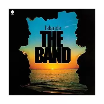 Виниловая пластинка The Band, Islands (0602547206589)