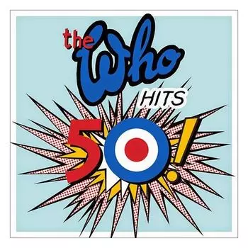 Виниловая пластинка The Who, Hits 50 (0602537940516)