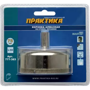 Коронка Практика Мастер алмазная по стеклу и керамике 75 мм 777-383
