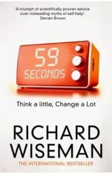 59 Seconds. Think a Little, Change a Lot