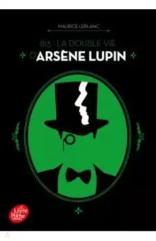813 - La double vie d’Arsne Lupin