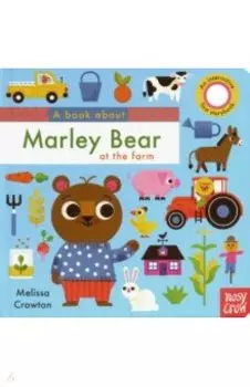 А Book About Marley Bear at the Farm