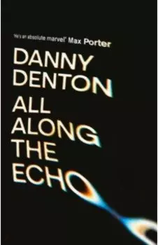 All Along the Echo