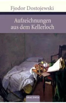 Aufzeichnungen aus dem Kellerloch