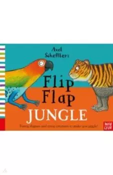 Axel Scheffler's Flip Flap Jungle